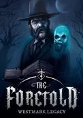 The Foretold: Westmark Legacy 