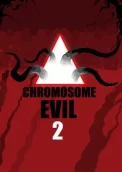 Chromosome Evil 2