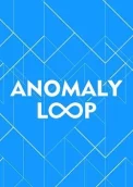 Anomaly Loop 