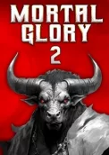 Mortal Glory 2