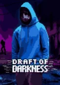 Draft of Darkness