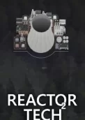 Reactor Tech 2