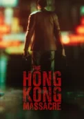 The Hong Kong Massacre