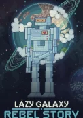 Lazy Galaxy: Rebel Story 