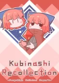 Kubinashi Recollection