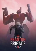 Phantom Brigade