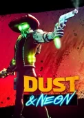 Dust and Neon