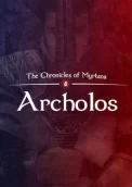 The Chronicles Of Myrtana: Archolos