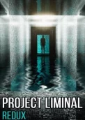 Project Liminal Redux