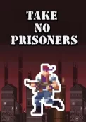 Take no Prisoners