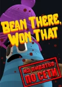 Bean There, Won That по сети 