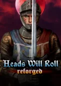 Heads Will Roll: Reforged