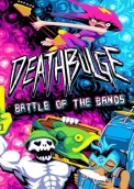 Deathbulge: Battle of the Bands