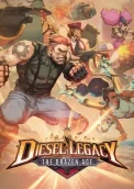 Diesel Legacy: The Brazen Age 