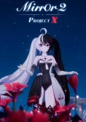 Mirror 2: Project X
