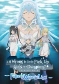 Is It Wrong to Try to Pick Up Girls in a Dungeon? ~Fullland of Water and Light~ 