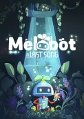 Melobot - A Last Song 