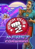 Punch Club 2: Fast Forward