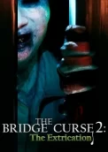 The Bridge Curse 2: The Extrication 