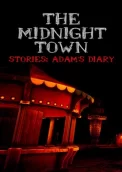 The Midnight Town Stories: Adam's Diary