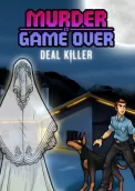 Murder Is Game Over: Deal Killer