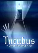 Incubus - A ghost-hunters tale