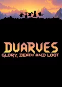 Dwarves: Glory, Death and Loot