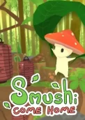 Smushi Come Home