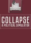 Collapse: A Political Simulator