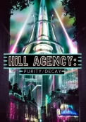 Hill Agency: PURITYdecay
