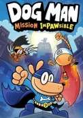 Dog Man: Mission Impawsible 