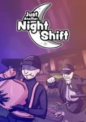 Just Another Night Shift 