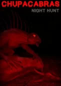 Chupacabras: Night Hunt 