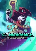 CONVERGENCE: A League of Legends Story