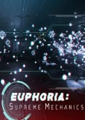 Euphoria: Supreme Mechanics