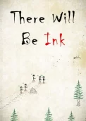 There Will Be Ink
