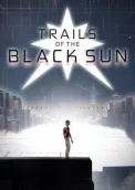 Trails of the Black Sun