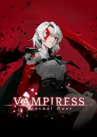 Vampiress: Eternal Duet 