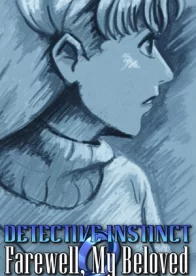Detective Instinct: Farewell, My Beloved 